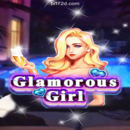 Exploring the World of GlamorousGirl on 72d.COM: Your Guide to the #1 Oficial Slots Brasil Platform