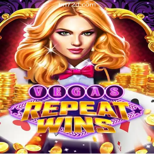 VegasRepeatWins: A Deep Dive into the Popular Slot Game on 72d.COM